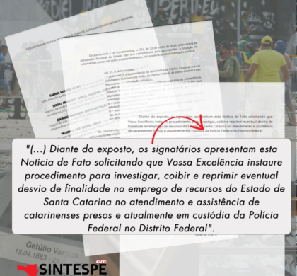 Movimento Humaniza SC pede investigação à PGE sobre assistência do Estado a golpistas presos em Brasília