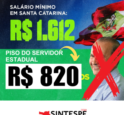 Jorginho Mello mantém congelado piso dos servidores em R$ 820 na tabela da vergonha enquanto piso estadual é de R$1612