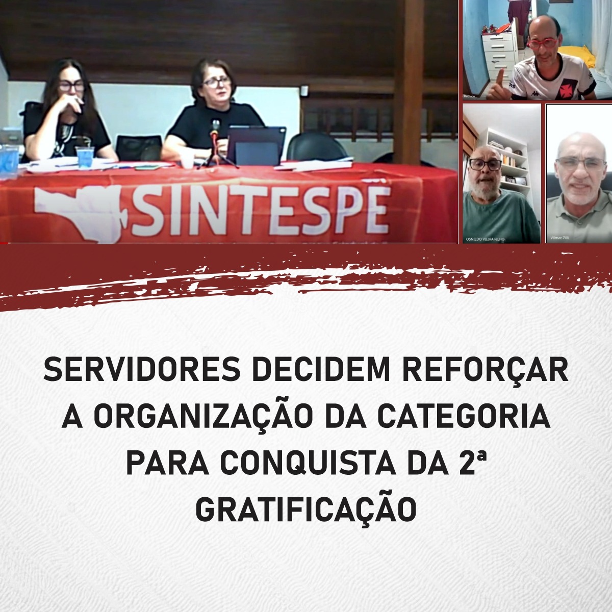 Servidores decidem reforçar a organização da categoria para conquista da 2ª gratificação