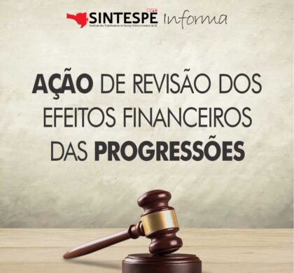 Campanha do jurídico: Servidores podem requerer na justiça revisão dos efeitos financeiros das progressões