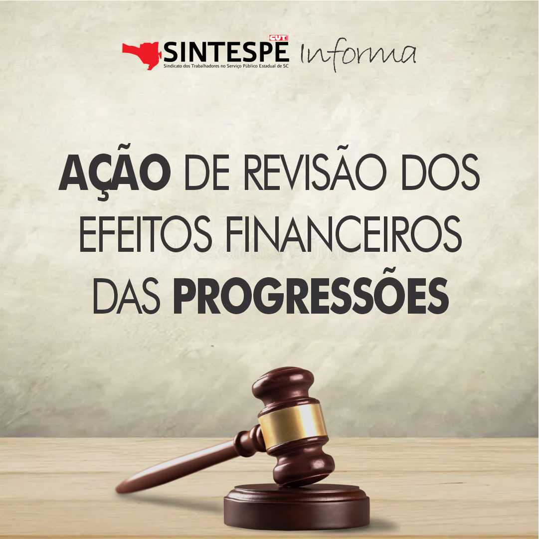 Campanha do jurídico: Servidores podem requerer na justiça revisão dos efeitos financeiros das progressões