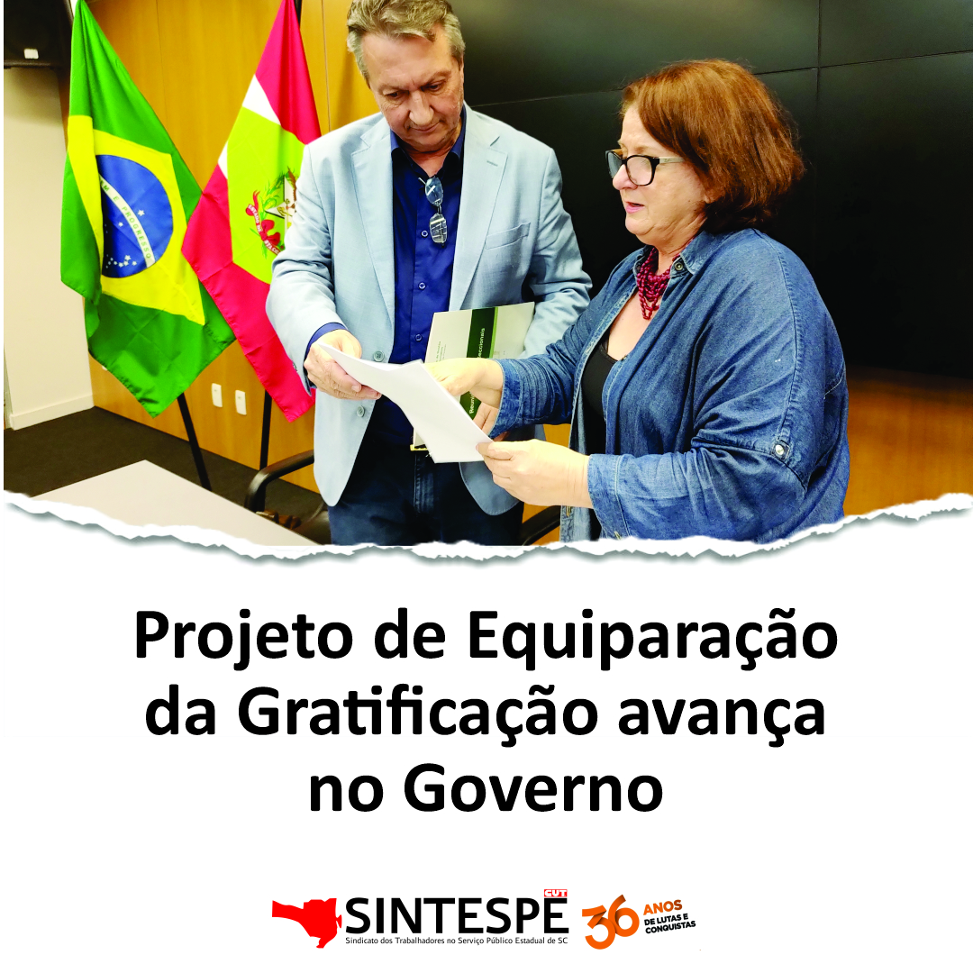 Projeto de Equiparação da Gratificação avança no Governo