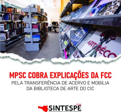 MP SC cobra explicações da FCC pela transferência da Biblioteca de Arte e Cultura do CIC