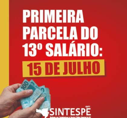 Primeira parcela do 13º será paga em julho
