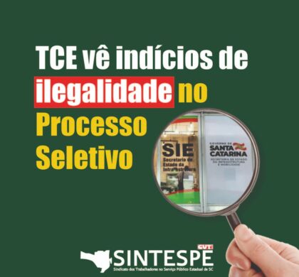 SIE: TCE vê indícios de ilegalidade no Processo Seletivo Simplificado Nº 001/2025