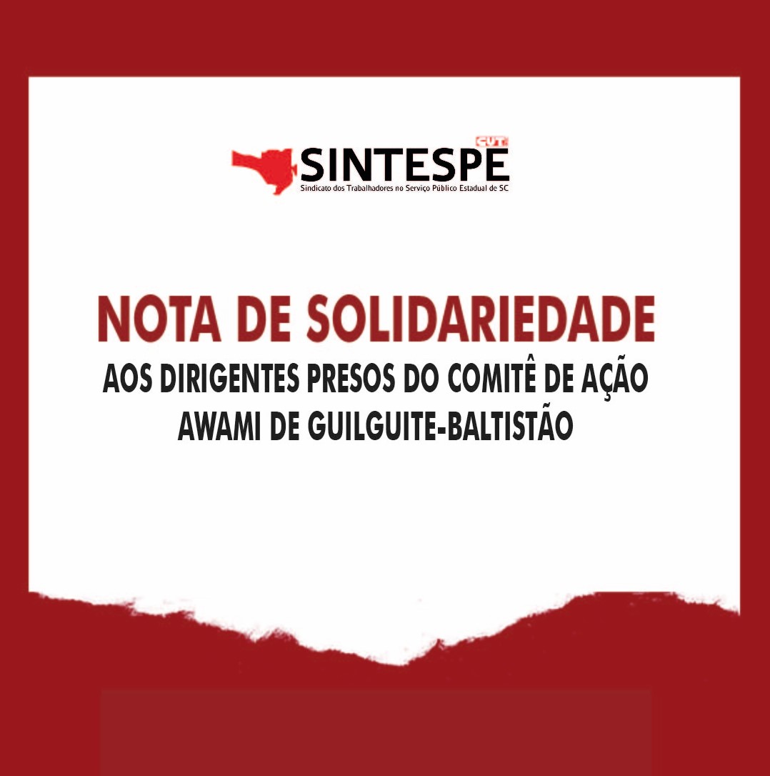 Nota de solidariedade aos dirigentes presos do comitê de ação Awami de Guilguite-Baltistão
