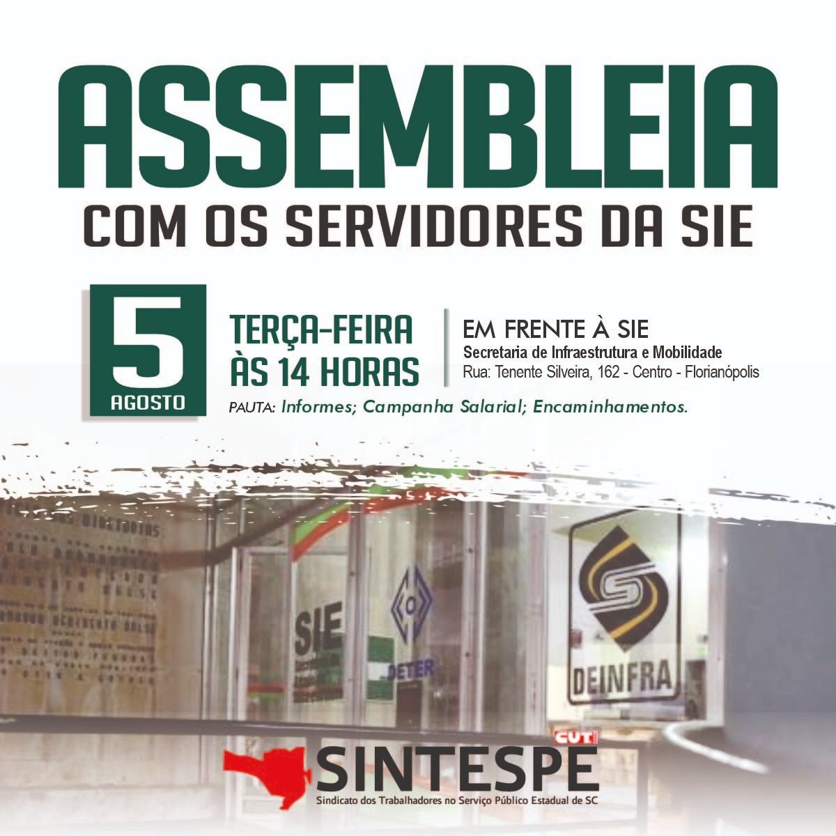 Servidores da SIE tem assembleia geral dia 05 de agosto