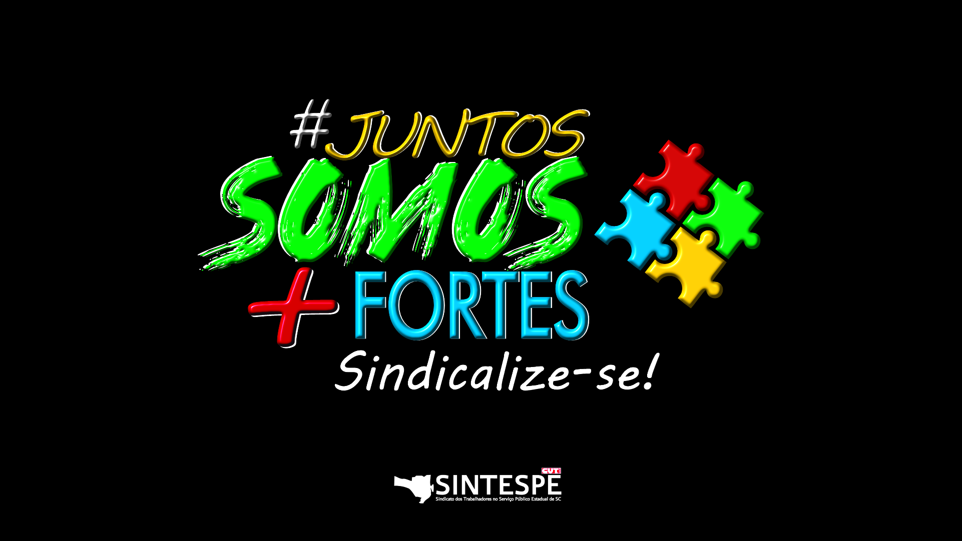 Campanha de sindicalização: Juntos Somos Mais Fortes