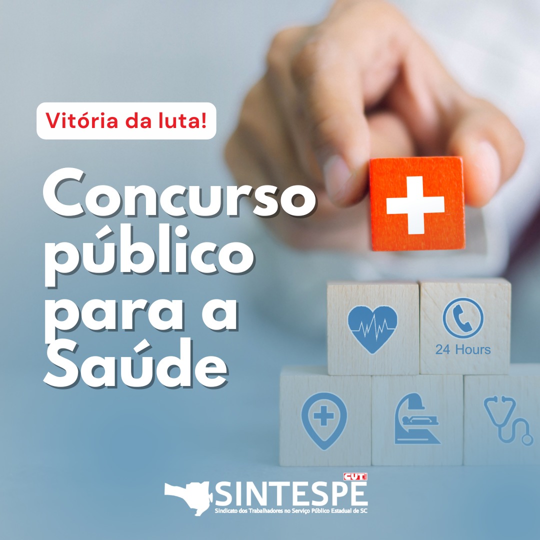Vitória da luta! Após 14 anos, Governo de SC publica edital de concurso público para a Saúde